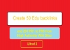 create 50 Edu backlinks and 200 PR1 to PR6 from High Authority Wiki Sites